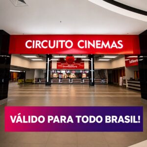 Circuito Cinemas | Ingresso 2D – Qualquer dia da semana